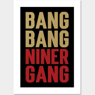 Bang Bang Niner Gang v5 Posters and Art